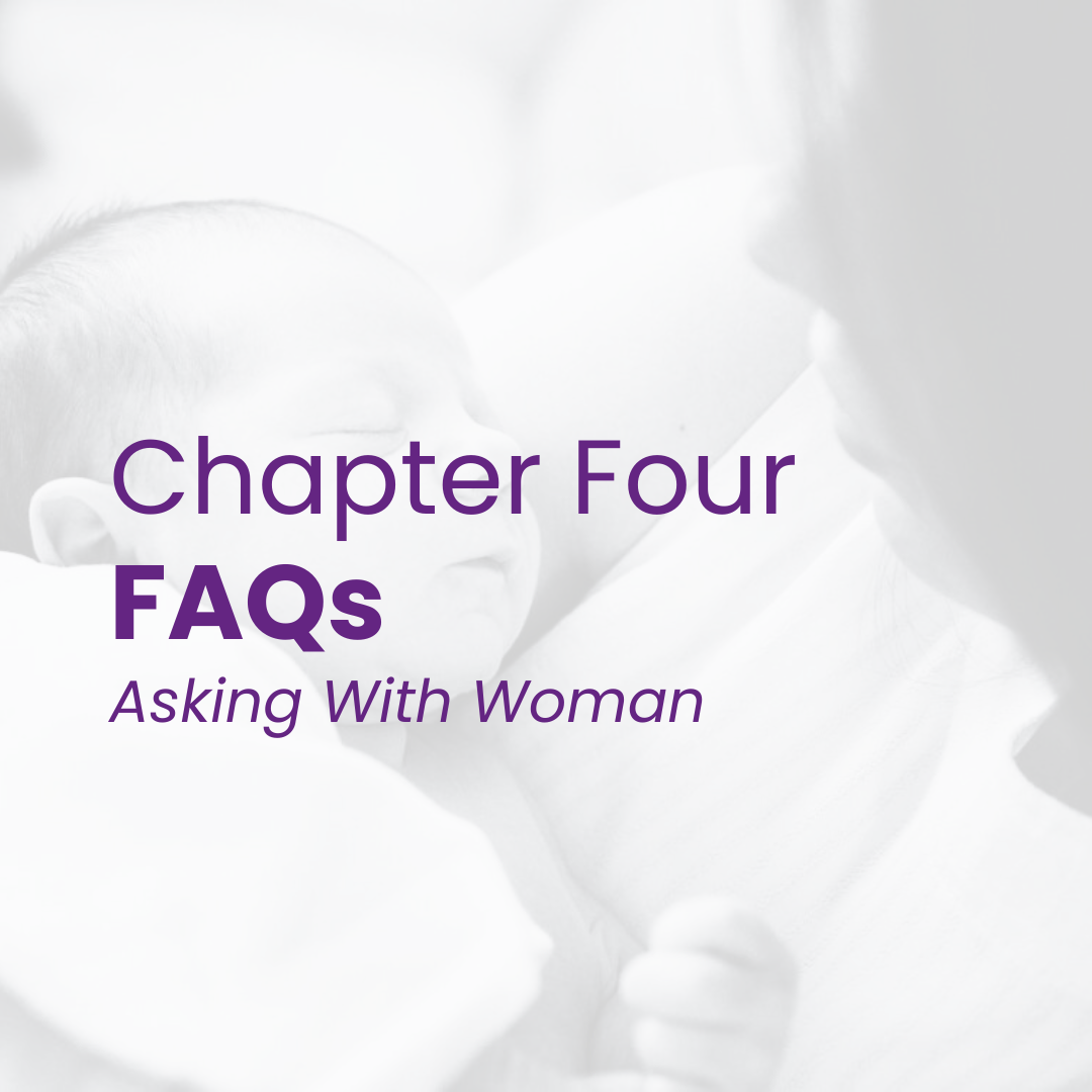 Click to read Chapter Four: FAQs, asking With Woman